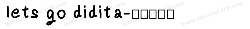 lets go didita字体转换